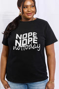 Camiseta de algodón gráfica de tamaño completo NOPE NOPE NOT TODAY de Simply Love