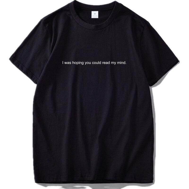 "I Hope You Read My Mind" 100% Cotton T-Shirt - AM APPAREL